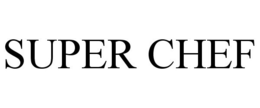 SUPER CHEF trademark
