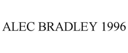 ALEC BRADLEY 1996 trademark