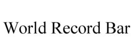 WORLD RECORD BAR trademark