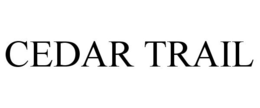 CEDAR TRAIL trademark