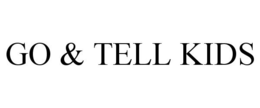 GO & TELL KIDS trademark