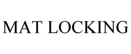 MAT LOCKING trademark