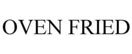 OVEN FRIED trademark