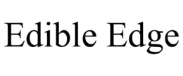 EDIBLE EDGE trademark