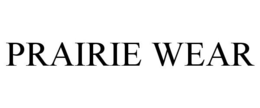 PRAIRIE WEAR trademark