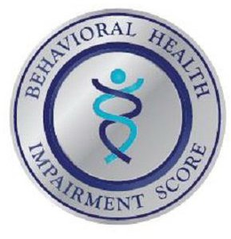BEHAVIORAL HEALTH IMPAIRMENT SCORE trademark