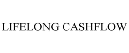 LIFELONG CASHFLOW trademark