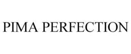PIMA PERFECTION trademark