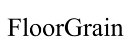 FLOORGRAIN trademark