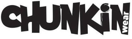 CHUNKIN WEAR trademark
