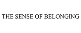 THE SENSE OF BELONGING trademark