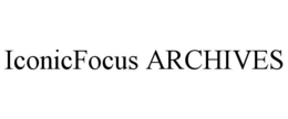 ICONICFOCUS ARCHIVES trademark