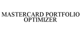 MASTERCARD PORTFOLIO OPTIMIZER trademark