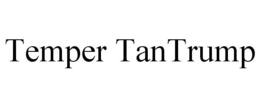 TEMPER TANTRUMP trademark