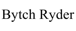 BYTCH RYDER trademark