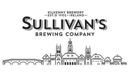 KILKENNY BREWERY EST.D 1702 IRELAND SULLIVAN'S BREWING COMPANY trademark