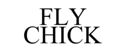 FLY CHICK trademark