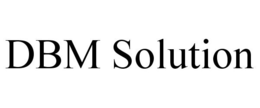 DBM SOLUTION trademark