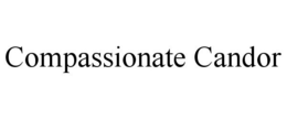 COMPASSIONATE CANDOR trademark