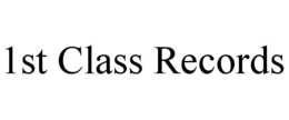 1ST CLASS RECORDS trademark