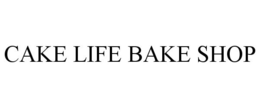CAKE LIFE BAKE SHOP trademark