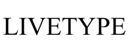 LIVETYPE trademark