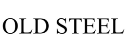 OLD STEEL trademark