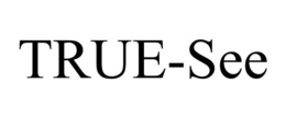 TRUE-SEE trademark