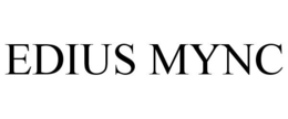 EDIUS MYNC trademark