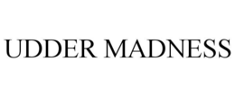 UDDER MADNESS trademark