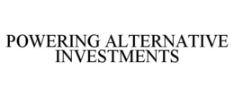 POWERING ALTERNATIVE INVESTMENTS trademark