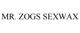MR. ZOGS SEXWAX trademark