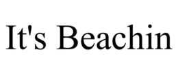 IT'S BEACHIN trademark
