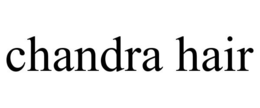 CHANDRA HAIR trademark