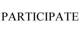 PARTICIPATE trademark