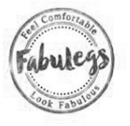 FABULEGS FEEL COMFORTABLE LOOK FABULOUS trademark