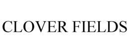 CLOVER FIELDS trademark