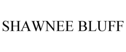 SHAWNEE BLUFF trademark