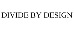 DIVIDE BY DESIGN trademark