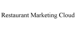 RESTAURANT MARKETING CLOUD trademark