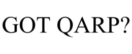 GOT QARP? trademark