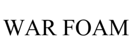 WAR FOAM trademark