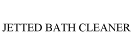 JETTED BATH CLEANER trademark
