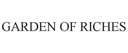 GARDEN OF RICHES trademark