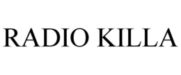 RADIO KILLA trademark