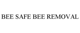 BEE SAFE BEE REMOVAL trademark