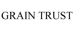 GRAIN TRUST trademark