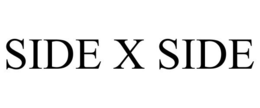 SIDE X SIDE trademark