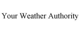 YOUR WEATHER AUTHORITY trademark