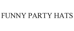 FUNNY PARTY HATS trademark